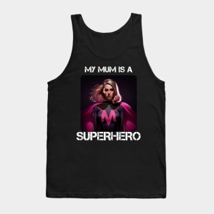 Mama Superhero - My Mum Is A Superhero 2 Tank Top